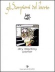 GLI SCORPIONI DEL DESERTO DRY MARTINI PARLOR