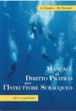 MANUALE DI DIRITTO PRATICO DELL'ISTRUTTORE SUBACQUEO