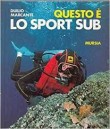 QUESTO E' LO SPORT SUB