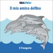 IL MIO AMICO DELFINO